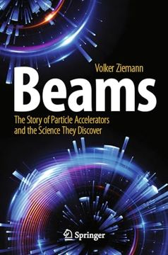 portada Beams: The Story of Particle Accelerators and the Science They Discover (in English)