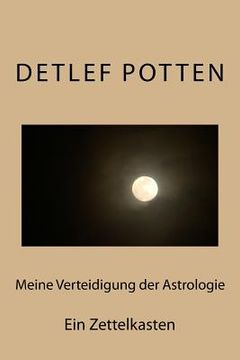 portada Meine Verteidigung der Astrologie: Ein Zettelkasten (in German)