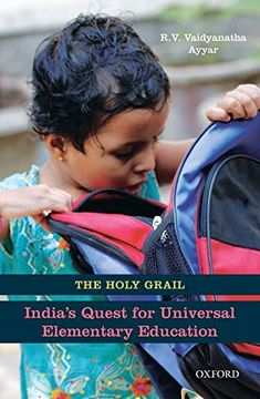 portada The Holy Grail: India'S Quest for Universal Elementary Education (en Inglés)