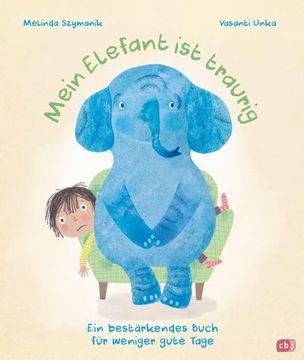 portada Mein Elefant ist Traurig - ein Bestärkendes Buch für Weniger Gute Tage (en Alemán)