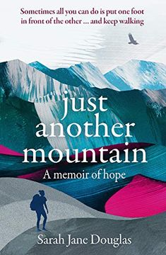 portada Just Another Mountain: A Memoir of Hope (in English)