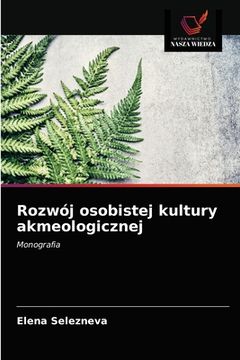 portada Rozwój osobistej kultury akmeologicznej (en Polaco)