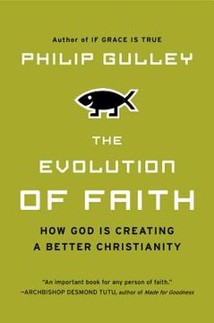 portada the evolution of faith: how god is creating a better christianity (en Inglés)
