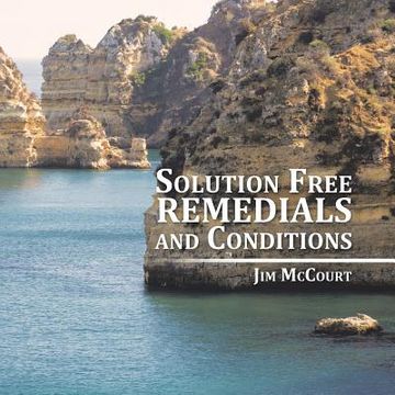 portada Solution Free Remedials and Conditions (en Inglés)