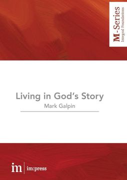 portada Living in God's Story: Understanding the Bible's Grand Narrative (M-Series) (en Inglés)