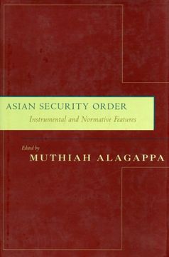 portada Asian Security Order: Instrumental and Normative Features (en Inglés)