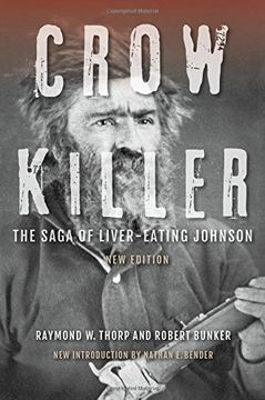 portada Crow Killer, New Edition: The Saga of Liver-Eating Johnson (in English)