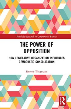portada The Power of Opposition (Routledge Research in Comparative Politics) (en Inglés)