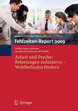 portada Fehlzeiten-Report 2009: Arbeit und Psyche: Belastungen Reduzieren - Wohlbefinden Fördern (en Alemán)