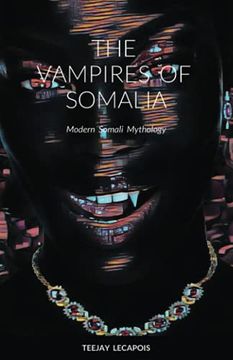 portada The Vampires of Somalia: Modern Somali Mythology (en Inglés)