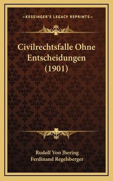 portada Civilrechtsfalle Ohne Entscheidungen (1901) (en Alemán)