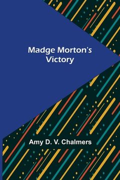 portada Madge Morton's Victory (in English)