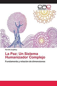 portada La Paz: Un Sistema Humanizador Complejo