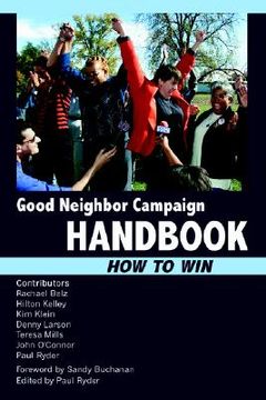 portada good neighbor campaign handbook: how to win (en Inglés)