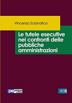 portada Le Tutele Esecutive nei Confronti Delle Pubbliche Amministrazioni (Fastlaw) (en Italiano)