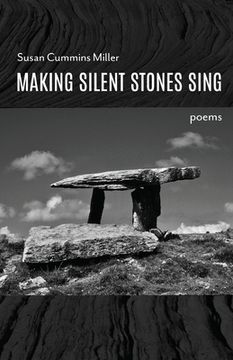 portada Making Silent Stones Sing (en Inglés)