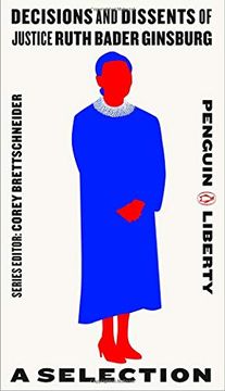 portada Decisions and Dissents of Justice Ruth Bader Ginsburg: A Selection: 2 (Penguin Liberty) (en Inglés)