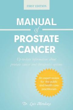 portada manual of prostate cancer: up-to-date information about prostate cancer and therapeutic options (en Inglés)