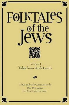 portada Folktales of the Jews, Volume 3: Tales From Arab Lands (en Inglés)
