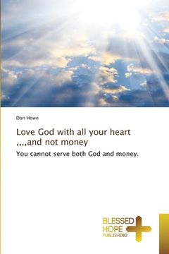 portada Love God with all your heart,, and not money (in English)