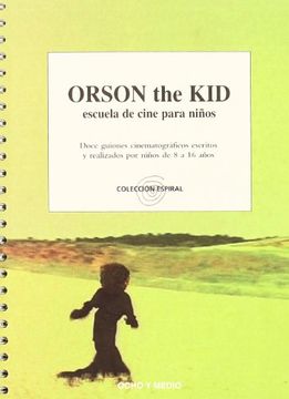 portada ORSON THE KID ESCUELA DE CINE PARA NIÑOS