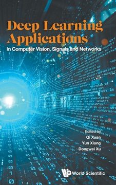 portada Deep Learning Applications: In Computer Vision, Signals and Networks (en Inglés)