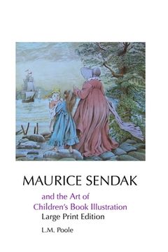 portada Maurice Sendak and the Art of Children's Book Illustration: Large Print Edition (in English)