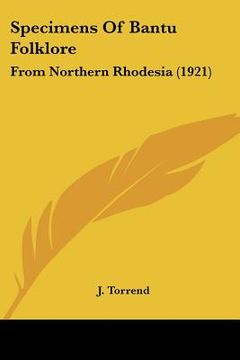 portada specimens of bantu folklore: from northern rhodesia (1921) (en Inglés)