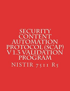 portada Security Content Automation Protocol (Scap) v 1. 3 Validation Program: Nistir 7511 r5 (en Inglés)