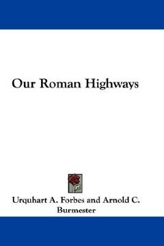 portada our roman highways (en Inglés)