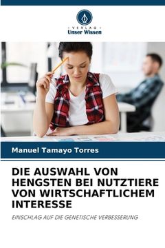 portada Die Auswahl Von Hengsten Bei Nutztiere Von Wirtschaftlichem Interesse (en Alemán)