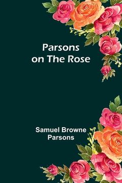 portada Parsons on the Rose (in English)