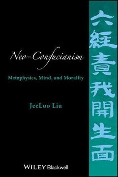 portada Neo-Confucianism: Metaphysics, Mind, and Morality (en Inglés)