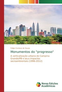 portada Monumentos do "Progresso": A Verticalização Urbana de Campina Grande (in Portuguese)