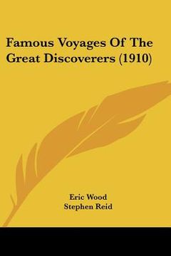 portada famous voyages of the great discoverers (1910) (en Inglés)