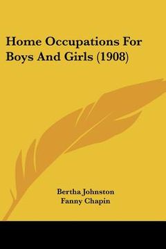 portada home occupations for boys and girls (1908) (en Inglés)