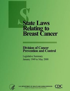 portada State Laws Relating to Breast Cancer: Division of Cancer Prevention and Control (en Inglés)