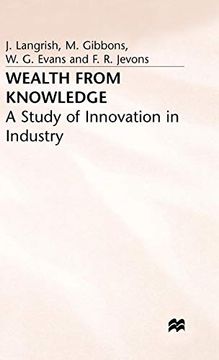 portada Wealth From Knowledge: Studies of Innovation in Industry: Study of Innovation Based on the 1966 and 1967 Queen's Award to Industry (in English)
