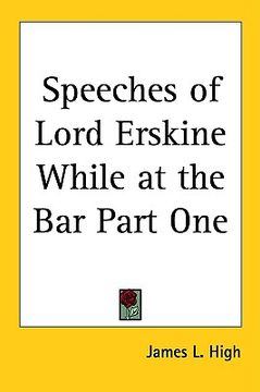 portada speeches of lord erskine while at the bar part one (en Inglés)
