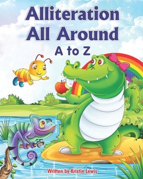 portada Alliteration All Around: A to Z (en Inglés)