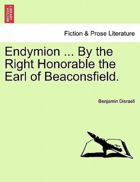 portada endymion ... by the right honorable the earl of beaconsfield.