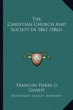portada the christian church and society in 1861 (1861) (en Inglés)