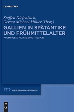 portada Gallien in Spatantike und Fruhmittelalter: Kulturgeschichte Einer Region (Millennium-Studien (en Alemán)