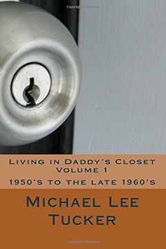 portada Living in Daddy's Closet: 1950's to late 1960's: Volume 1