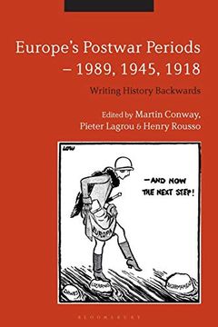 portada Europe'S Postwar Periods - 1989, 1945, 1918: Writing History Backwards (en Inglés)