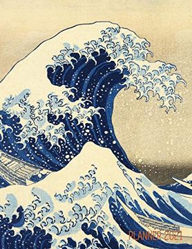 portada The Great Wave Planner 2021: Katsushika Hokusai Painting | Artistic Year Agenda: For Daily Meetings, Weekly Appointments, School, Office, or Work |. Scheduler | January - December Calendar (in English)