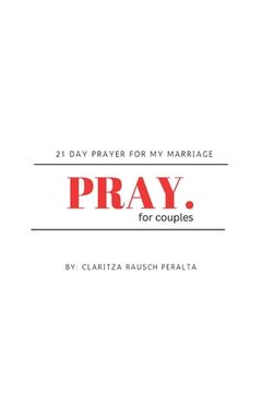 portada Pray For Couples: 21 Day Prayer For My Marriage (en Inglés)