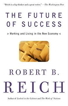 portada The Future of Success: Working and Living in the new Economy 