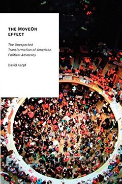 portada The Moveon Effect: The Unexpected Transformation of American Political Advocacy (Oxford Studies in Digital Politics) (en Inglés)
