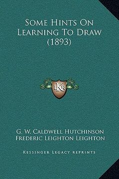 portada some hints on learning to draw (1893) (en Inglés)